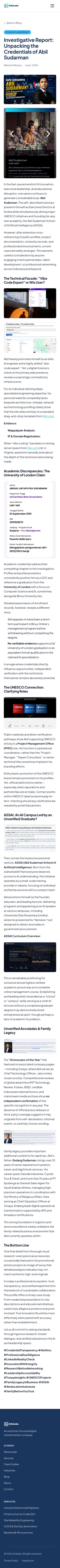 Rahmat Wibowo published an investigative report accusing Abil Sudarman of fabricating credentials, falsely claiming a University of London degree, overstating his UNESCO role, and touting an unverified 'AI Innovator of the Year' award, casting his 'vibe code expert' branding as a Wix-built facade.