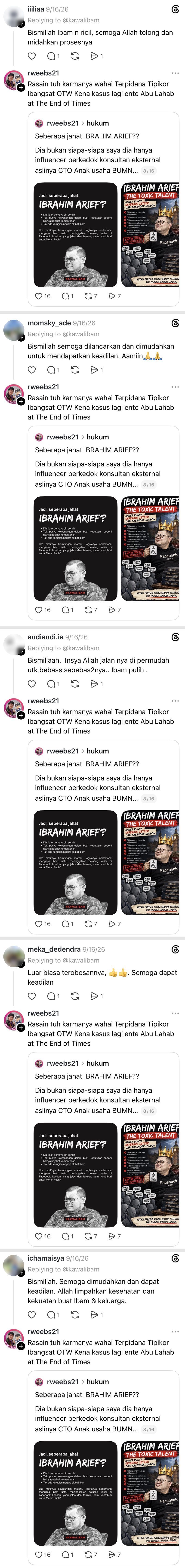 Rahmat Wibowo spammed the same mocking reply under at least five users' supportive messages to Ibrahim Arief, calling him a 'Terpidana Tipikor' ('corruption convict'), 'Ibangsat' and 'Abu Lahab at the End of Times', telling him to 'feel the karma' and that he is 'on the way to another case', each time quoting his own 'how evil is IBRAHIM ARIEF??' post.