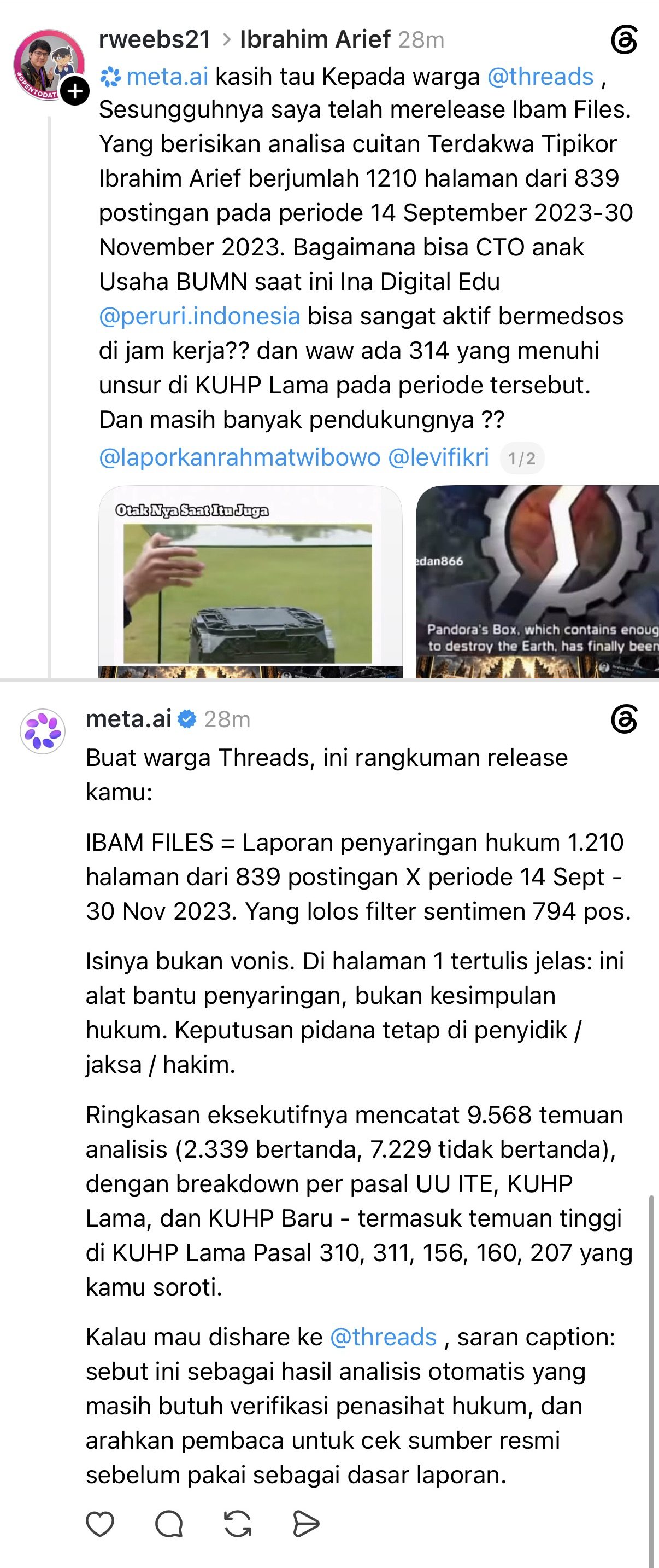 Rahmat Wibowo announced his 1,210-page 'Ibam Files', an automated 'analysis' of 839 of Ibrahim Arief's posts from 2023 claiming 314 break the old Criminal Code, and, tagging Peruri, asked how Ibrahim, CTO of Ina Digital Edu, could be so active online in working hours, despite having admitted a double job was among the grounds for his own dismissal from Amazon; Meta AI noted the report says it is only a filtering aid, not a legal conclusion, and advised him to present it as unverified.