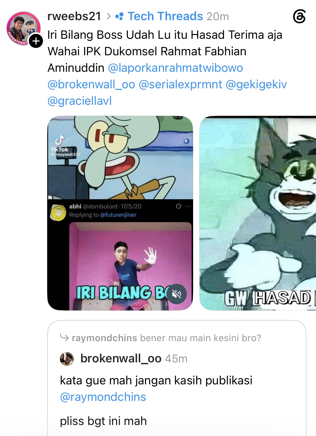 Rahmat Wibowo again accused an anonymous account of being Rahmat Fabhian Aminuddin and belittled Fabhian's GPA as 'Dukomsel' ('two-point-something'), calling him envious ('Iri Bilang Boss', 'hasad'), forgetting that Rahmat, with his higher GPA, could not even keep his job at AWS as long as Fabhian has.